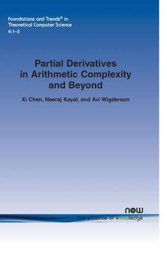 Partial Derivatives In Arithmetic Complexity And Beyond (foundations And Trends( [Paperback]