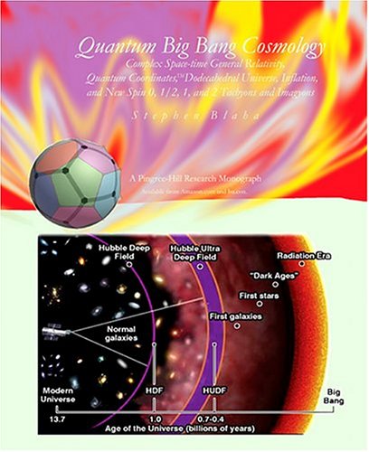 Quantum Big Bang Cosmology Complex Space-Time General Relativity, Quantum Coord [Paperback]