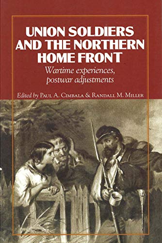 Union Soldiers and the Northern Home Front Wartime Experiences, Postar Adjustm [Paperback]