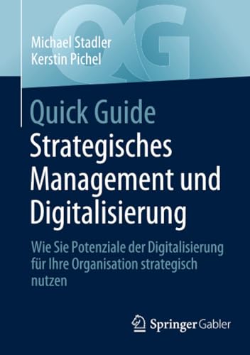 Quick Guide Strategisches Management und Digitalisierung: Wie Sie Potenziale der [Paperback]