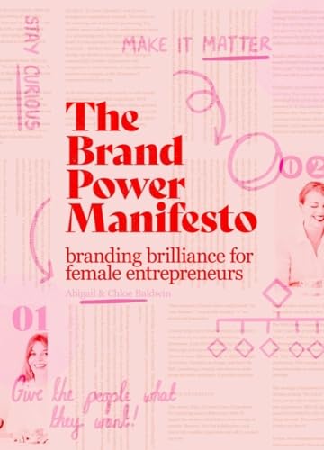 The brand power manifesto: A creative roadmap for female entrepreneurs [Paperback]