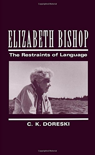 Elizabeth Bishop The Restraints of Language [Hardcover]