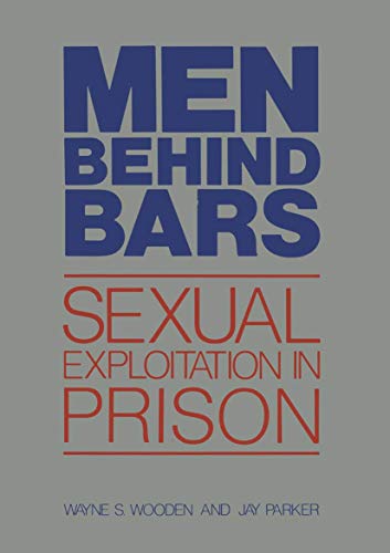 Men Behind Bars: Sexual Exploitation in Prison [Paperback]