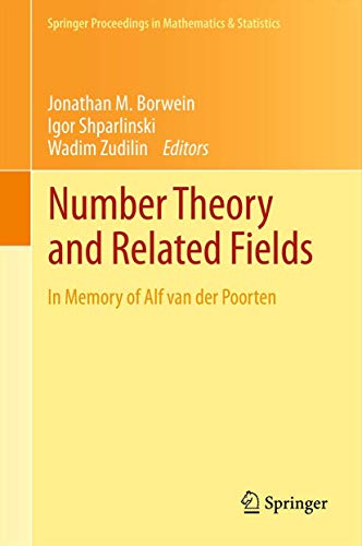 Number Theory and Related Fields: In Memory of Alf van der Poorten [Hardcover]