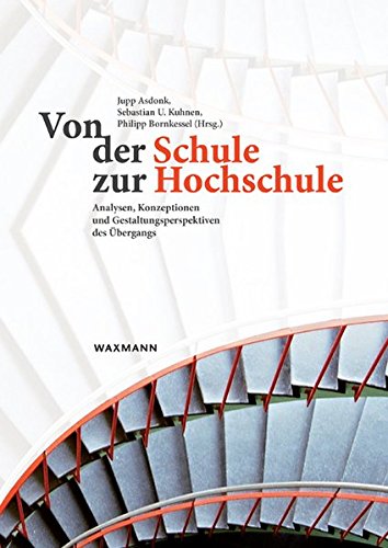 Von Der Schule Zur Hochschule (german Edition) [Paperback]