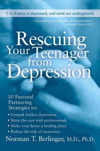 Rescuing Your Teenager from Depression [Paperback]