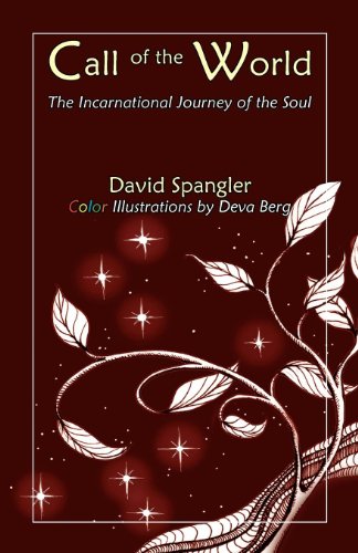 Call Of The World The Incarnational Journey Of The Soul [Paperback]