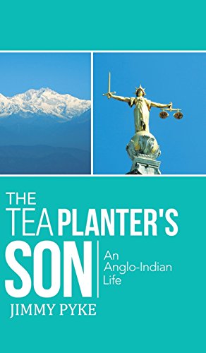 The Tea Planter's Son An Anglo-Indian Life [Hardcover]