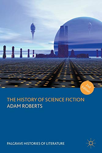 The History of Science Fiction [Paperback]