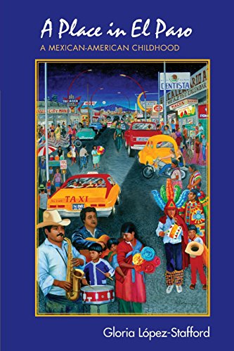 A Place In El Paso A Mexican-American Childhood [Paperback]