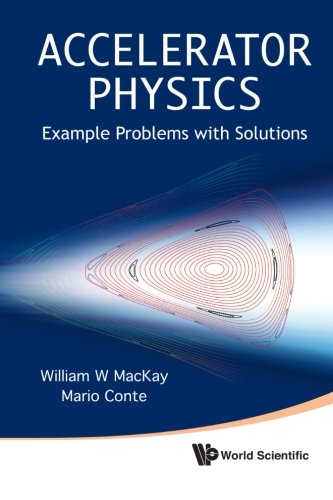 Accelerator Physics Example Problems With Solutions [Paperback]