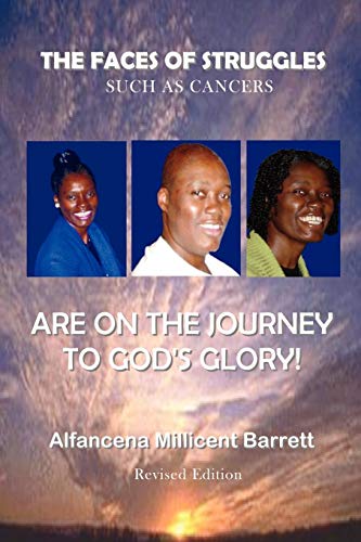 Faces of Struggles Such As Cancers Are on the Journey to God's Glory [Unknon]