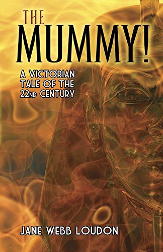 Mummy! : A Tale of the Twenty-Second Century [Paperback]