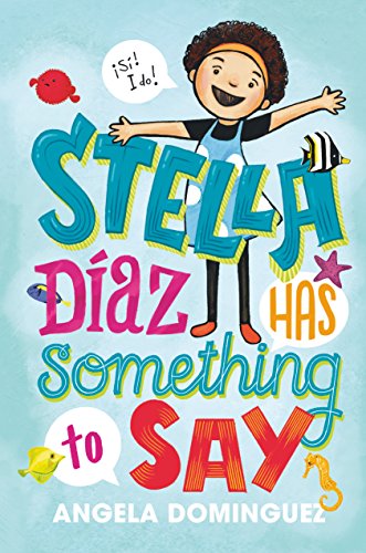 Stella Diaz Has Something to Say [Paperback]