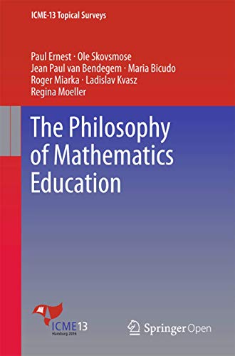 The Philosophy of Mathematics Education [Paperback]