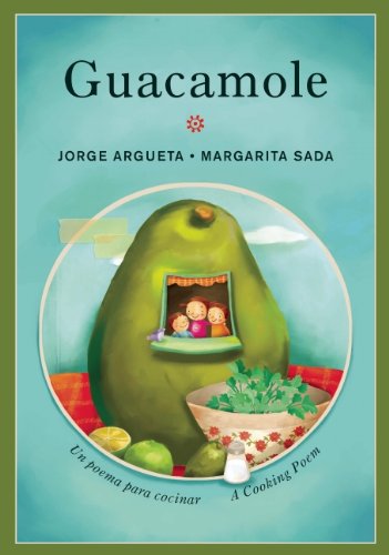 Guacamole: Un poema para cocinar / A Cooking