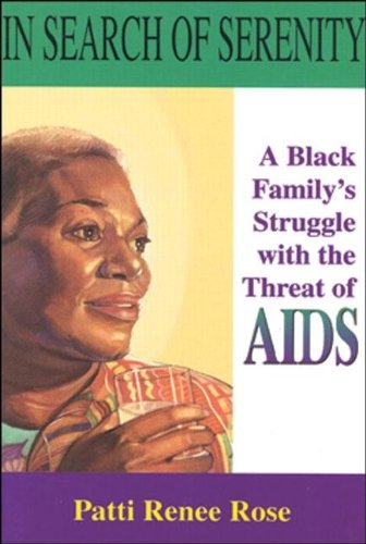 In Search of Serenity: A Black Familys Struggle with the Threat of AIDS [Paperback]