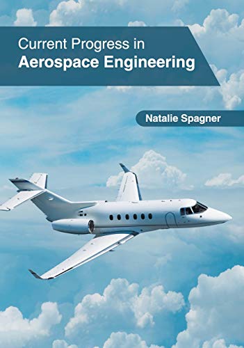 Current Progress in Aerospace Engineering [Hardcover]