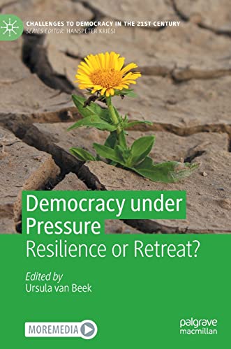 Democracy under Pressure: Resilience or Retreat? [Hardcover]