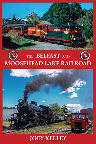 The Belfast And Moosehead Lake Railroad [Paperback]