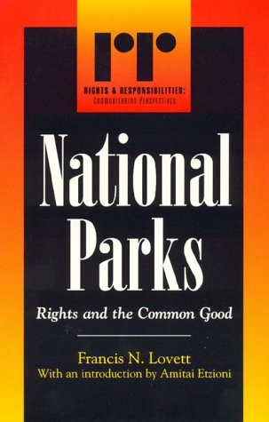 National Parks: Rights and the Common Good [Hardcover]