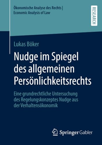 Nudge im Spiegel des allgemeinen Persnlichkeitsrechts: Eine grundrechtliche Unt [Paperback]