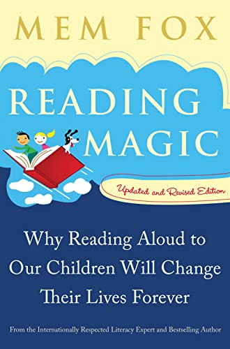 Reading Magic: Why Reading Aloud to Our Children Will Change Their Lives Forever [Paperback]