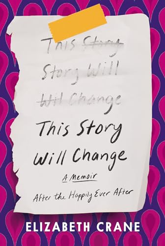 This Story Will Change: After the Happily Ever After [Hardcover]