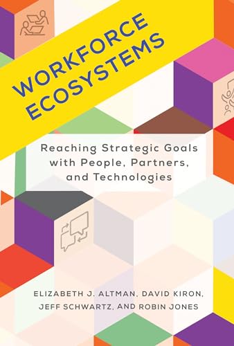 Workforce Ecosystems: Reaching Strategic Goals with People, Partners, and Techno [Hardcover]