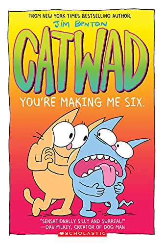 You're Making Me Six: A Graphic Novel (Catwad #6) [Paperback]