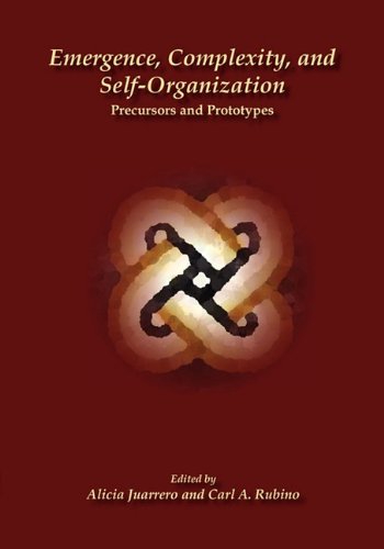 Emergence, Complexity, And Self-Organization Precursors And Prototypes (explori [Paperback]