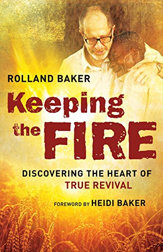 Keeping The Fire: Discovering The Heart Of Tr