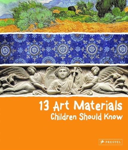 13 Art Materials Children Should Know [Hardcover]