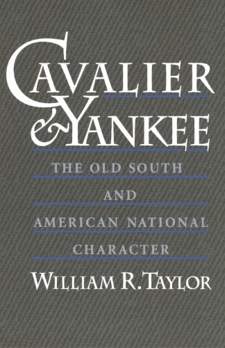 Cavalier and Yankee The Old South and American National Character [Paperback]