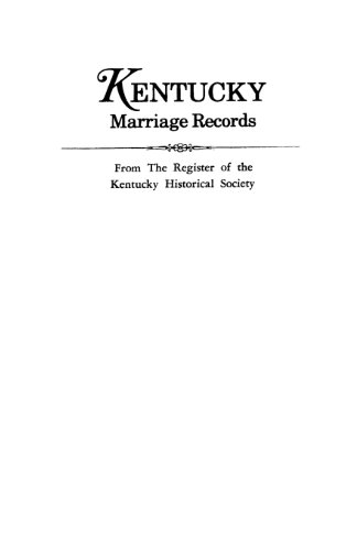 Kentucky Marriage Records From The Register Of The Kentucky Historical Society [Paperback]