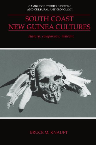 South Coast Ne Guinea Cultures History, Comparison, Dialectic [Paperback]