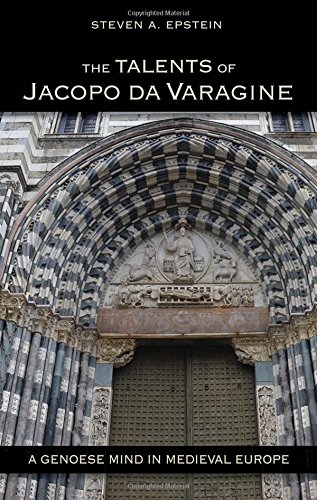 The Talents Of Jacopo Da Varagine: A Genoese Mind In Medieval Europe [Hardcover]