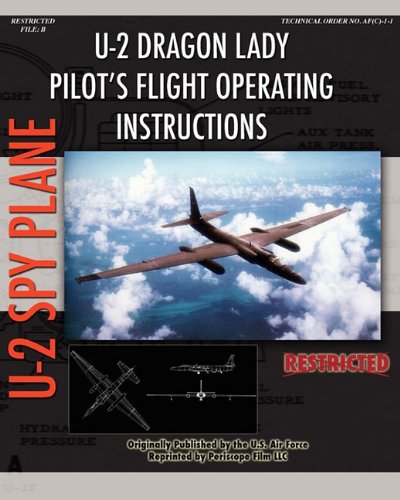 U-2 Dragon Lady Pilot's Flight Operating Instructions [Paperback]