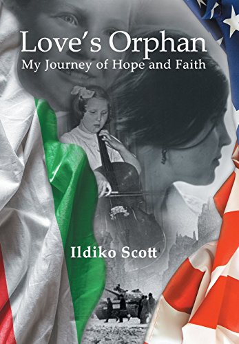 Love's Orphan My Journey Of Hope And Faith [Hardcover]