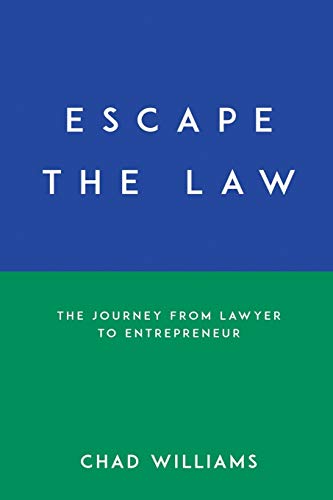 Escape the La The Journey from Layer to Entrepreneur [Paperback]