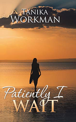 Patiently I Wait [Hardcover]