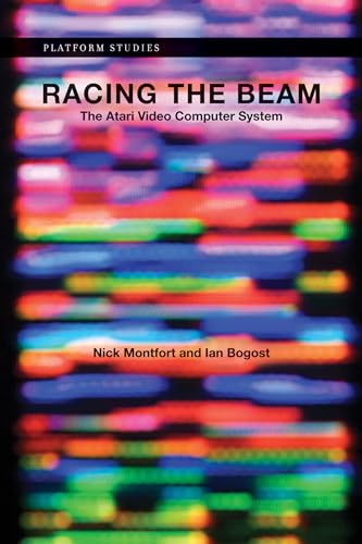 Racing the Beam: The Atari Video Computer System [Paperback]