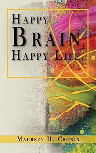 Happy Brain, Happy Life [Paperback]