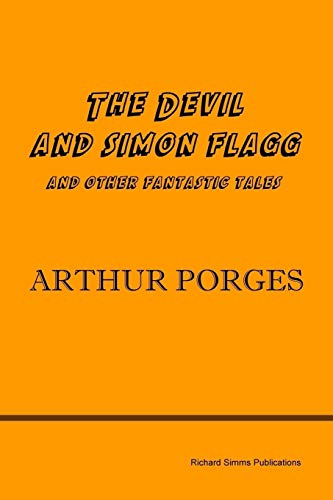 The Devil And Simon Flagg And Other Fantastic Tales [Paperback]