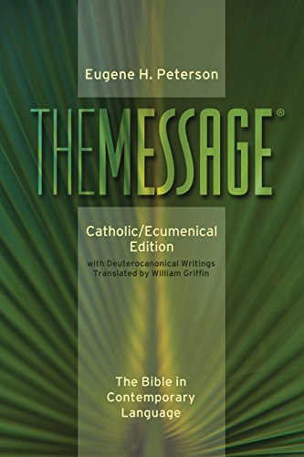 The Message: Catholic/ecumenical Edition: The Bible In Contemporary Language [Paperback]