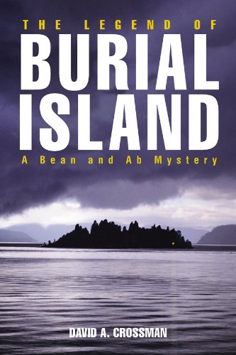 The Legend of Burial Island: A Bean and Ab Mystery [Paperback]