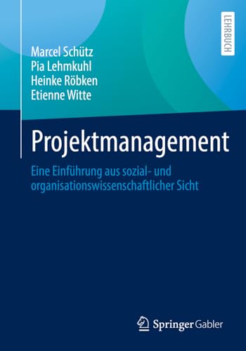 Projektmanagement Eine Einfhrung aus sozial- und organisationsissenschaftlich [Paperback]