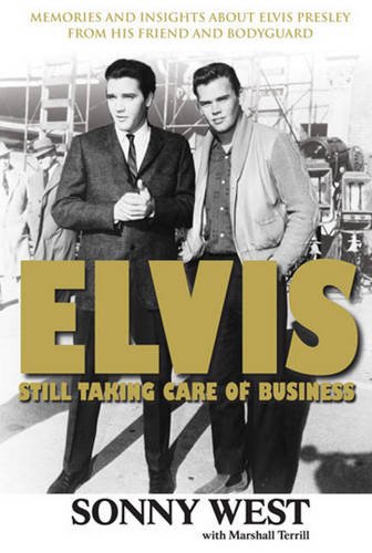 Elvis: Still Taking Care of Business: Memorie