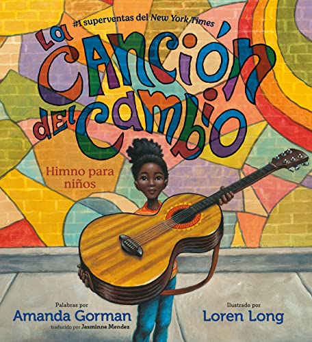 La canci?n del cambio: Himno para ni?os [Hardcover]