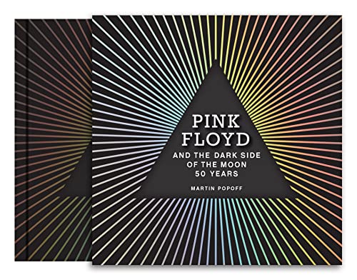 Pink Floyd and The Dark Side of the Moon: 50 Years [Hardcover]